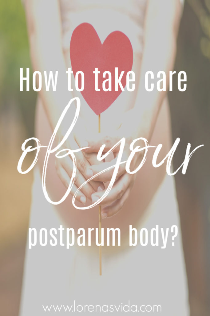 How to take care of your postpartum body?