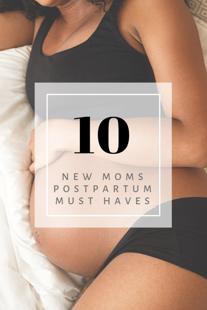 new mothers postpartum must haves for 2019.