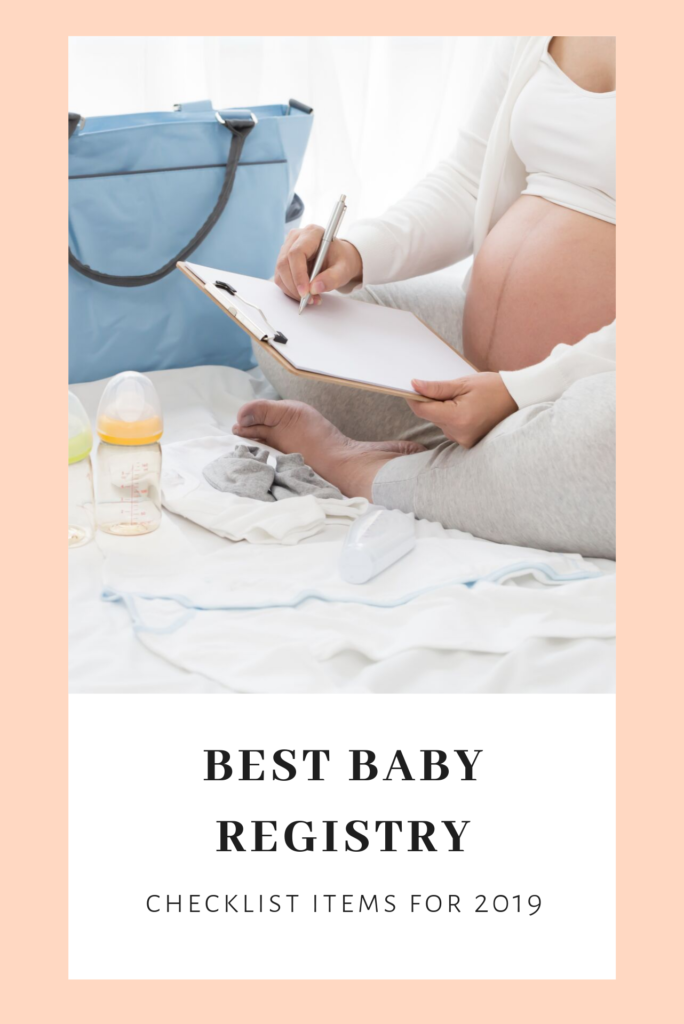 Best baby registry checklist items for 2019