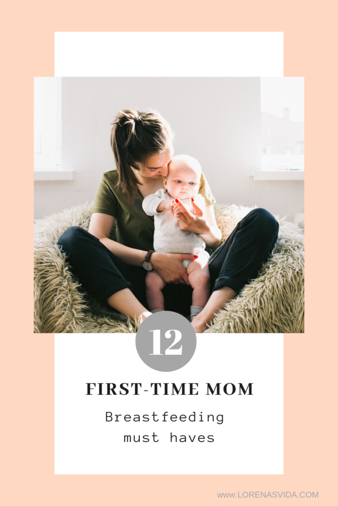 the ultimate First time moms breastfeeding essentials