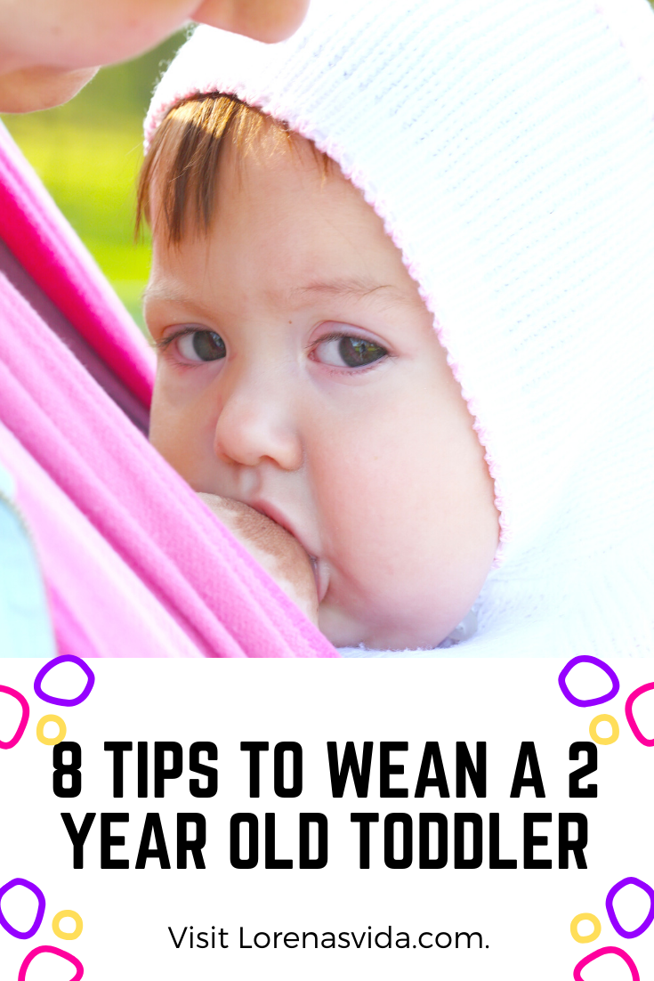 8 tips to wean a 2 year old toddler
