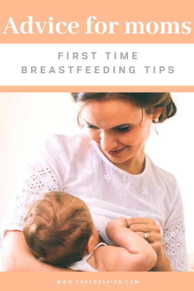 Breastfeeding tips for first time moms.