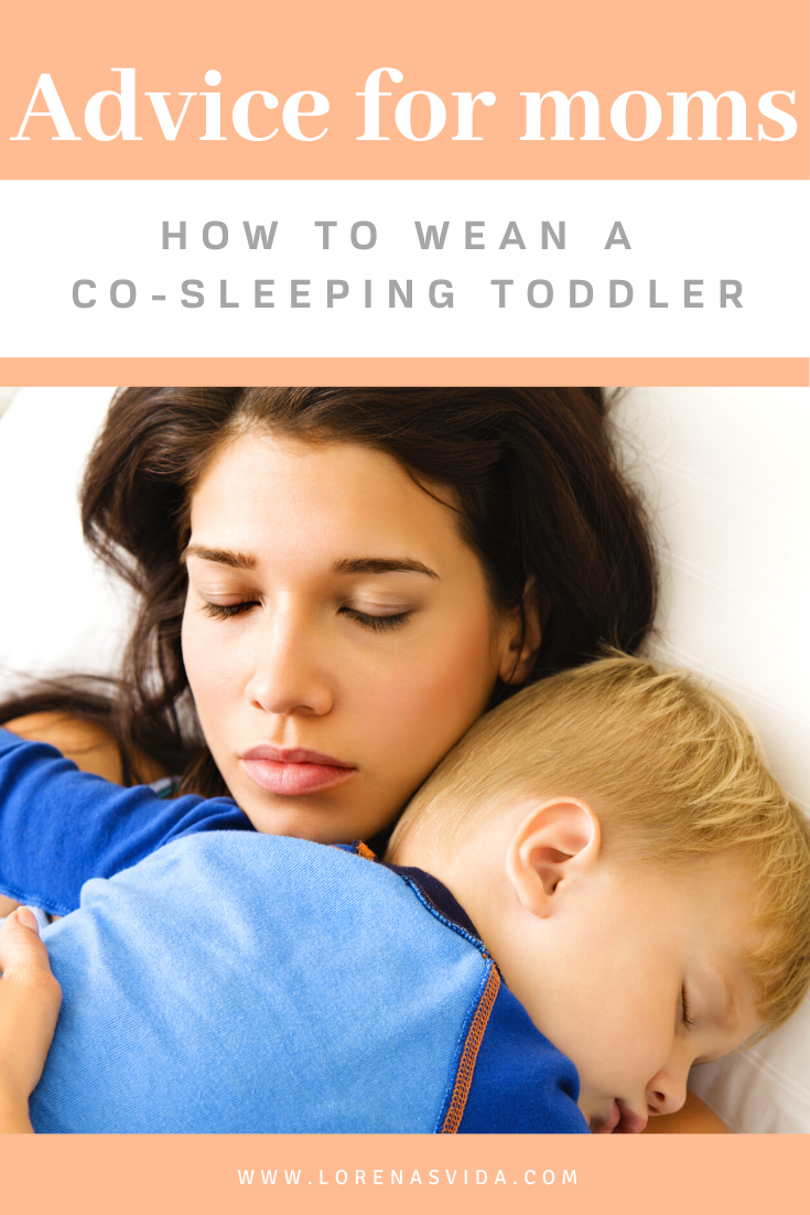 Advice for moms How to wean a co-sleeping toddler